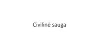 Civilinė sauga klausimai 1