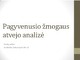 Pagyvenusio žmogaus slauga atvejo analizė