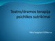 Teatro / dramos terapijapsichikos sutrikimai
