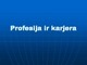 Populiariausios specialybės