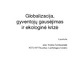 Globalizacija,gyventojų gausėjimasir ekologinė krizė