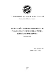 Vieno aukšto gamybinis pastatas su penkių aukštų administracinėmis - buitinėmis patalpomis aiškinamasis raštas 1