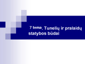 Tunelių ir pralaidų statybos būdai 1