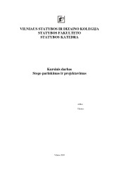 Stogo parinkimas ir projektavimas 1