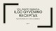 Ilgo gyvenimo receptas