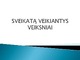 Sveikatą veikiantys veiksniai