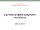 Gyventojų fizinio aktyvumo skatinimas