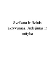Sveikata ir fizinis aktyvumas Judėjimas ir mityba 1