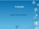 Saugi namų aplinka 1