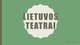 Lietuvos teatrai