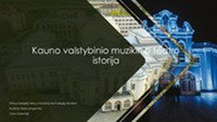 Kauno valstybinio muzikinio teatro istorija 1