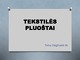 Tekstilės pluoštai
