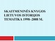 Skaitmeninės knygos Lietuvos istorijos tematika 
