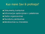 Skaidrės apie profesiją - admininstratorė 2