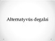 Alternatyvus degalai skaidrės