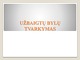 Užbaigtų bylų tvarkymas pristatymas