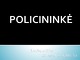 Policininko profesija projektas