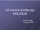 Policija skaidrės