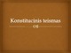 Konstitucinis teismas skaidrės