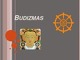Budizmas skaidrės