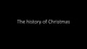 The history about christmas