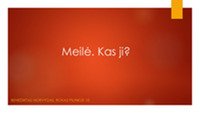 Skaidrės apie meilę 1