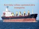 Krovinių vežimo ypatumai jūrų transportu
