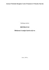 Biodyzelinas referatas. Biokuras ir naujos kartos alyvos 1