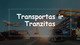 Transporto ir tranzito rūšys Transporto sistema Lietuvoje