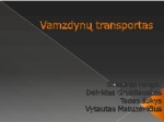 Vamzdynų transportas prezentacija 1