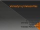 Vamzdynų transportas prezentacija
