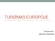 Turizmas Europoje projektas 