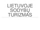 Lietuvoje sodybų turizmas