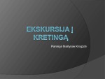 Ekskursija į Kretingą 1