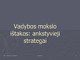 Vadybos mokslo ištakos: ankstyvieji strategai