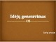 Idėjų generavimas