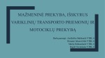 Mažmeninė prekyba, išskyrus variklinių transporto priemonių ir motociklų prekybą 1